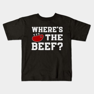 Where's the beef? Kids T-Shirt